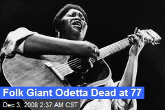 Folk Giant Odetta Dead at 77