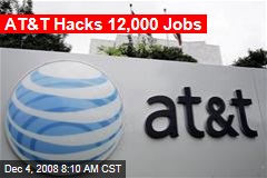 AT&amp;T Hacks 12,000 Jobs