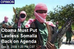 Obama Must Put Lawless Somalia Back on Agenda
