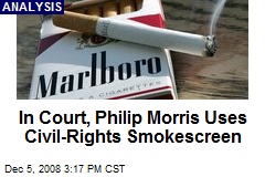 In Court, Philip Morris Uses Civil-Rights Smokescreen