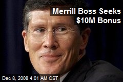 Merrill Boss Seeks $10M Bonus