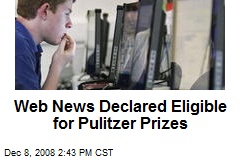 Web News Declared Eligible for Pulitzer Prizes
