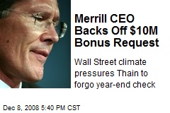 Merrill CEO Backs Off $10M Bonus Request
