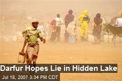 Darfur Hopes Lie in Hidden Lake
