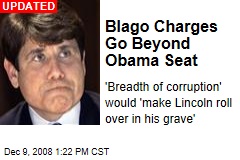 Blago Charges Go Beyond Obama Seat