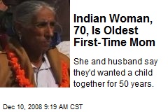Indian Woman, 70, Is Oldest First-Time Mom