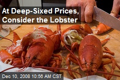 At Deep-Sixed Prices, Consider the Lobster
