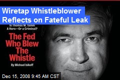 Wiretap Whistleblower Reflects on Fateful Leak