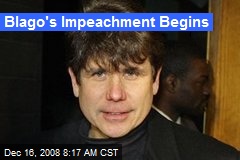 Blago's Impeachment Begins