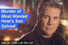 Murder of Most Wanted Host's Son Solved