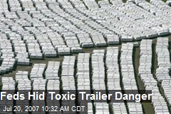Feds Hid Toxic Trailer Danger