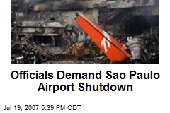 Officials Demand Sao Paulo Airport Shutdown