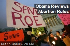 Obama Reviews Abortion Rules