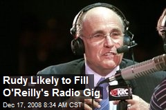 Rudy Likely to Fill O'Reilly's Radio Gig
