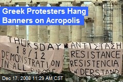Greek Protesters Hang Banners on Acropolis