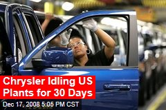 Chrysler Idling US Plants for 30 Days
