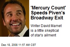 'Mercury Count' Speeds Piven's Broadway Exit