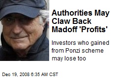 Authorities May Claw Back Madoff 'Profits'