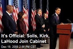 It's Official: Solis, Kirk, LaHood Join Cabinet
