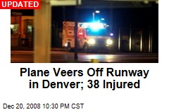 Plane Veers Off Runway in Denver; 38 Injured