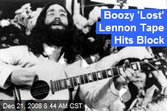 Boozy 'Lost' Lennon Tape Hits Block