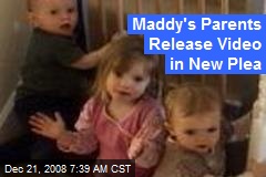 Maddy's Parents Release Video in New Plea