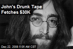 John's Drunk Tape Fetches $30K