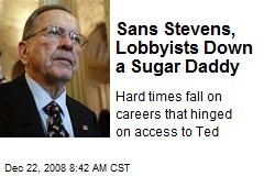 Sans Stevens, Lobbyists Down a Sugar Daddy