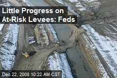 Little Progress on At-Risk Levees: Feds