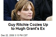 Guy Ritchie Cozies Up to Hugh Grant's Ex