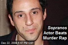 Sopranos Actor Beats Murder Rap