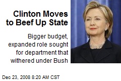 Clinton Moves to Beef Up State
