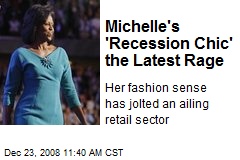 Michelle's 'Recession Chic' the Latest Rage