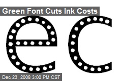 Green Font Cuts Ink Costs