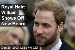 Royal Hair: William Shows Off New Beard