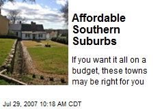 Affordable Southern Suburbs
