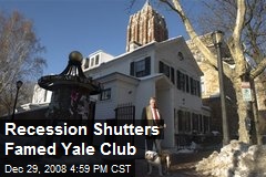 Recession Shutters Famed Yale Club