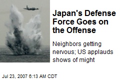 Japan's Defense Force Goes on the Offense