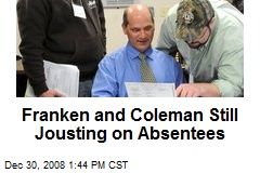 Franken and Coleman Still Jousting on Absentees