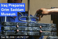 Iraq Prepares Grim Saddam Museum