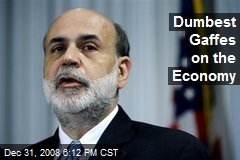 Dumbest Gaffes on the Economy