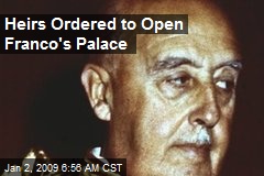 Heirs Ordered to Open Franco's Palace