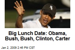 Big Lunch Date: Obama, Bush, Bush, Clinton, Carter
