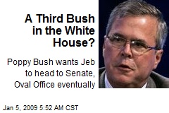 A Third Bush in the White House?