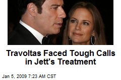 Travoltas Faced Tough Calls in Jett's Treatment