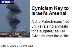 Cynicism Key to Israel's Arsenal