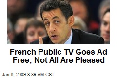 French Public TV Goes Ad Free; Not All Are Pleased