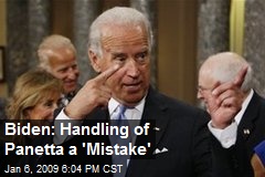 Biden: Handling of Panetta a 'Mistake'
