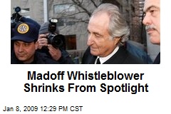 Madoff Whistleblower Shrinks From Spotlight