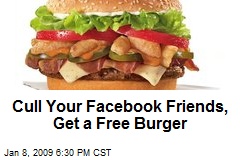 Cull Your Facebook Friends, Get a Free Burger